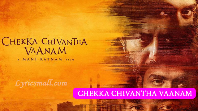 Chekka Chivantha Vaanam Tamil Movie Songs Lyrics